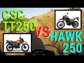 CSC TT250 vs HAWK 250: What's The Difference!? - A Chinese Dual Sport Motorcycle Comparison