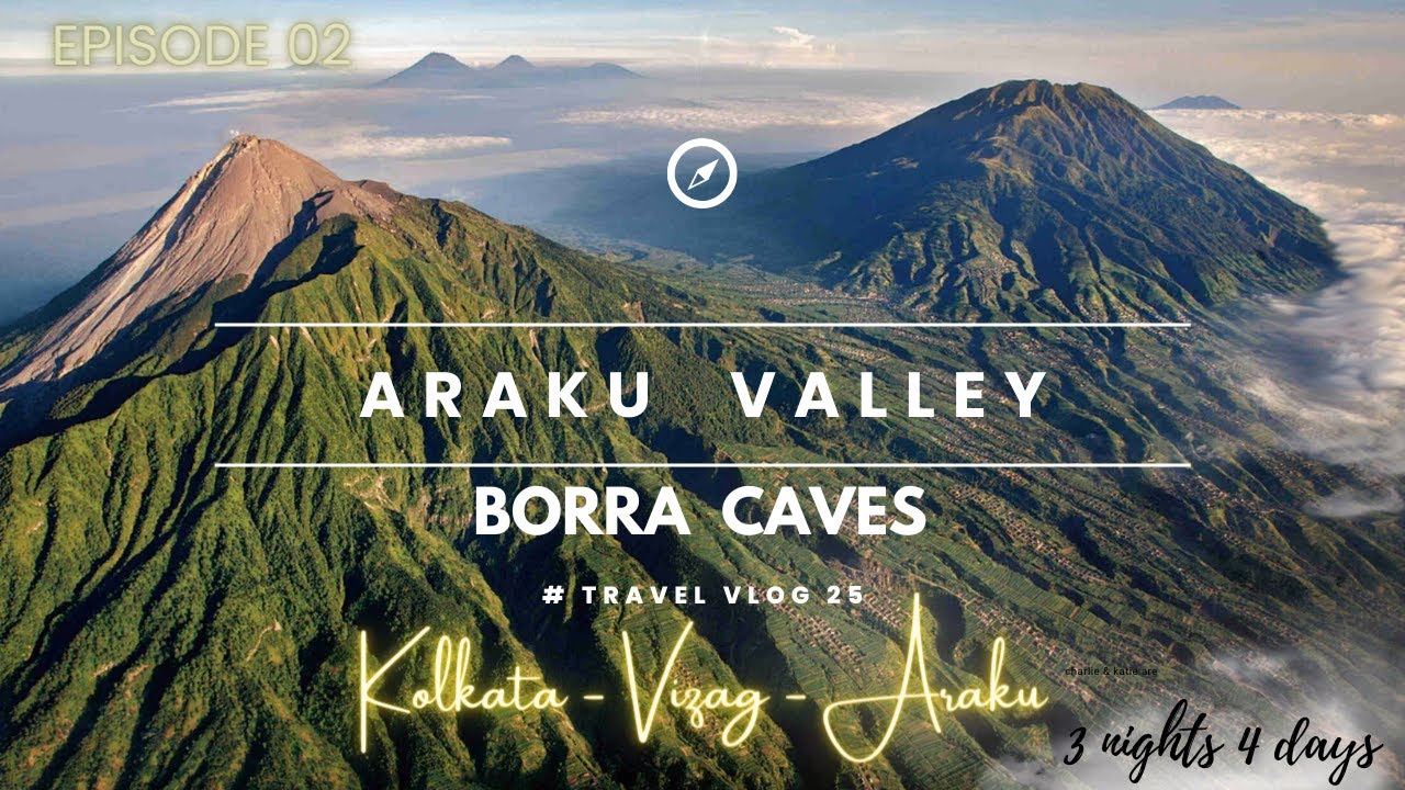Araku / Borra caves / Complete Vizag Tour plan / Haritha Valley Resort ...