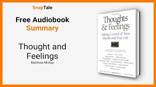 Thought and Feelings by Matthew McKay: 12 Minute Summary