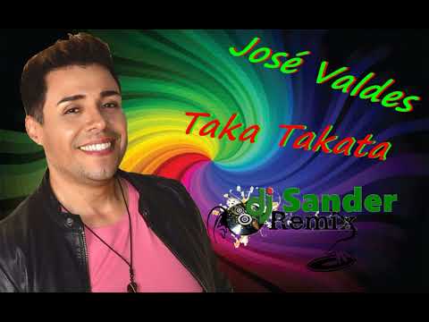 José Valdes Taka Takata RemiX Sander