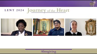 Journey of the Heart: Almsgiving (Part 1)