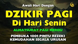 PUTAR DZIKIR INI ! Dzikir Mustajab Senin Pagi InsyaAllah Rezekimu mengalir Deras tak Terduga