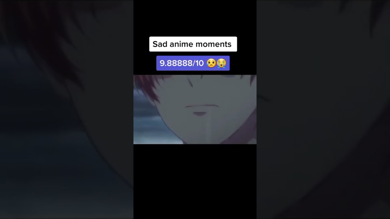 sad anime moments part 4
