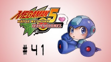 Megaman Battle Network 5: Team Colonel - Part 41: Bigger, Longer, & Uncut