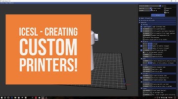 iceSL Slicer - Creating Custom Printers in Windows!