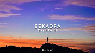 Bekadra Khan Saab|| (Slowed Reverb) - Song