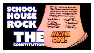 School House Rock The Constitution