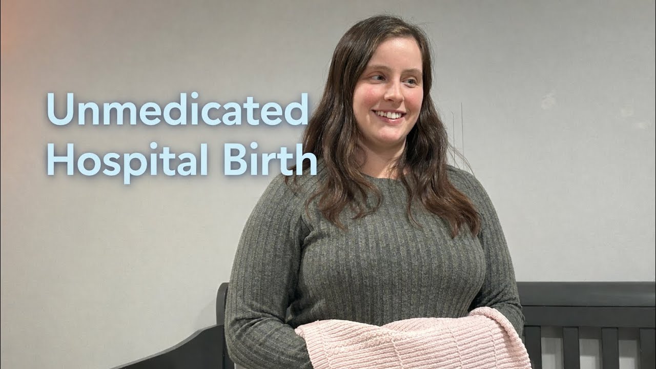 My Empowering, Unmedicated Hospital Birth of Our First Baby