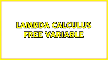 Lambda Calculus Free Variable