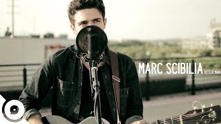 Marc Scibilia - Better Man | OurVinyl Sessions chords