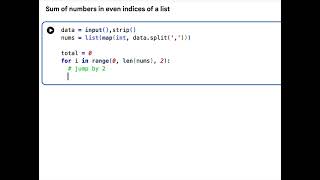 Python Code for Sum of numbers in even indices of a list - Using Range Step