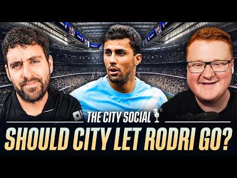 Thumbnail for Sell Rodri now or lose him for free? | The City Social w/@jsgc171