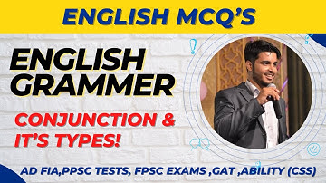 Grammar Simplified: Ace English MCQs with Expert Insight on Conjunctions and Their Types! FPSC, PPSC