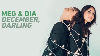 Watch Meg  Dia December Darling video