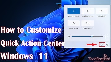How to Customize Quick Action Center on Windows 11