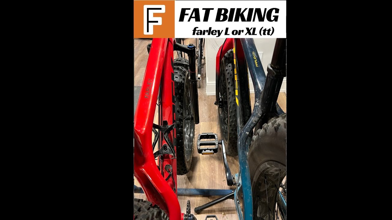 Why I switched from a Trek Farley large to a X-large