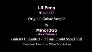 Lil Peep - Haunt U - Original Sample by Minor2Go