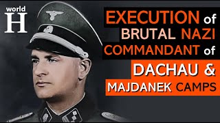 Execution of Martin Gottfried Weiss - Fanatical NAZI Commandant of Dachau and Majdanek Conc. Camps