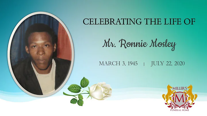 Celebrating The of Life of Mr. Ronnie Mosley