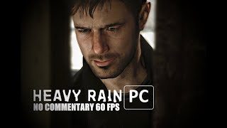 Heavy Rain (PC) 35 Minute Gameplay Demo (1080p60) NO COMMENTARY Full Playthrough 2019