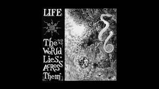 Life - The World Lies Across Them [Crust Punk]