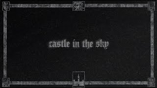 Kim Petras - Castle In The Sky (Official Lyric Video)