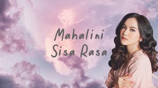 MAHALINI - SISA RASA (LIRIK VIDEO)(HQ Audio)