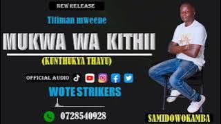 Mukwa wa kithii-titi man 