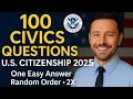 100 Civics Questions for the U.S. Citizenship Interview 2025 (One Easy Answer &amp; Random Order, 2X)