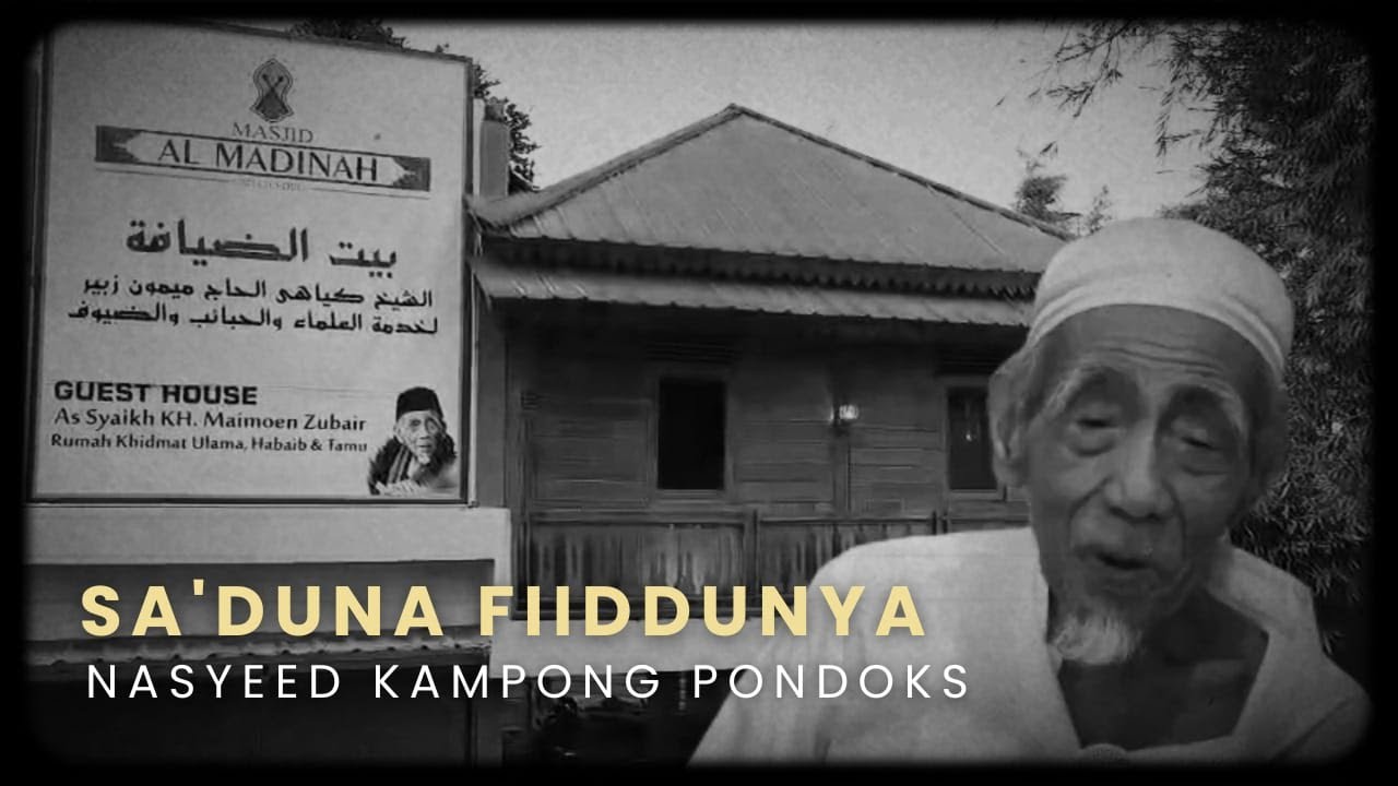 SA'DUNA FIIDDUNYA - NASYEED KAMPONG PONDOKS