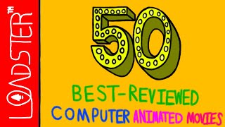 [#2217] 50 Best-Reviewed Computer Animated Movies (2022 Remake) | Cinemation Reviews