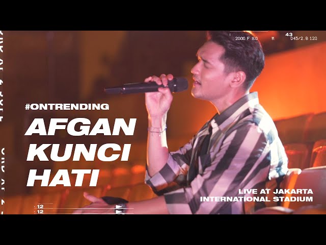 AFGAN - KUNCI HATI LIVE AT JAKARTA INTERNATIONAL STADIUM class=