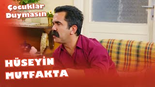 Hüseyin, Gurmeliğe Soyundu - Çocuklar Duymasın 17. 