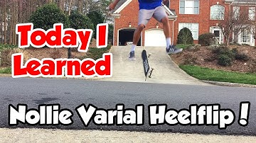 Today I learned: Nollie Varial Heelflip