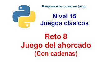 Python - Nivel 15 - Reto 8 - Juego del ahorcado (con cadenas)