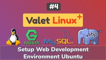 #4: How to install Laravel Valet Linux Plus | Setup Web Development Environment Ubuntu