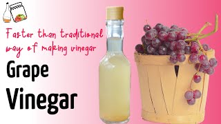 How To Make Good Quality Vinegar | Make Vinegar from Any Fruit  | Grape Vinegar