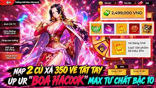 ღ HƠI THỞ HẢI TẶC #37 ✫ Nạp 2 CỦ xả 350 Vé Tất Tay up UR "BOA HACOOK" MAX TƯ CHẤT BẬC 10 🔥 screenshot 5