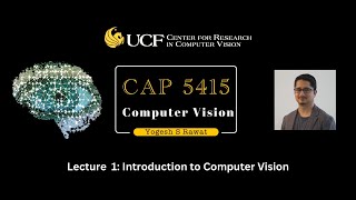 Lecture 1.1 -  Introduction to Computer Vision [Basics]