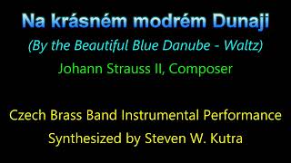Na krásném modrém Dunaji (By the Beautiful Blue Danube - Waltz)