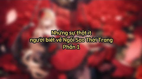 Top anh ngoi sao thoi trang co trang dep năm 2024