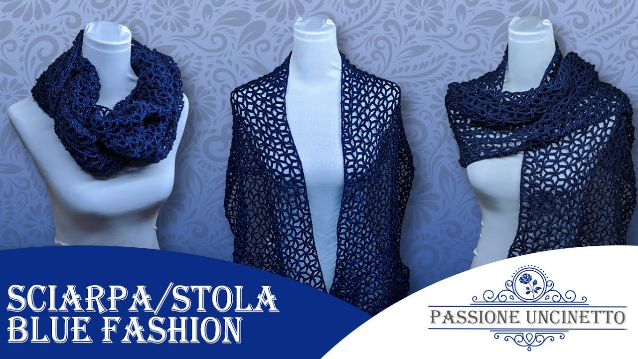 TUTORIAL: Sciarpa/Stola Blue Fashion