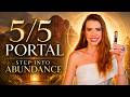 5/5 Portal Activation Guided Meditation | Manifest Abundance &amp; Wealth