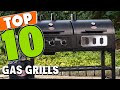 Top 10 Best Gas Grill (2025)