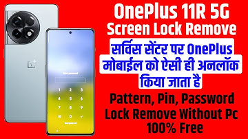OnePlus 11R Unlock Without Pc | OnePlus 11r 5g Factory Reset & Remove Password, Pin Lock