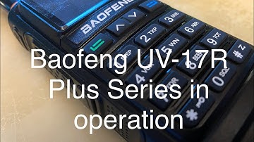 Baofeng UV-17R Plus Series in operation