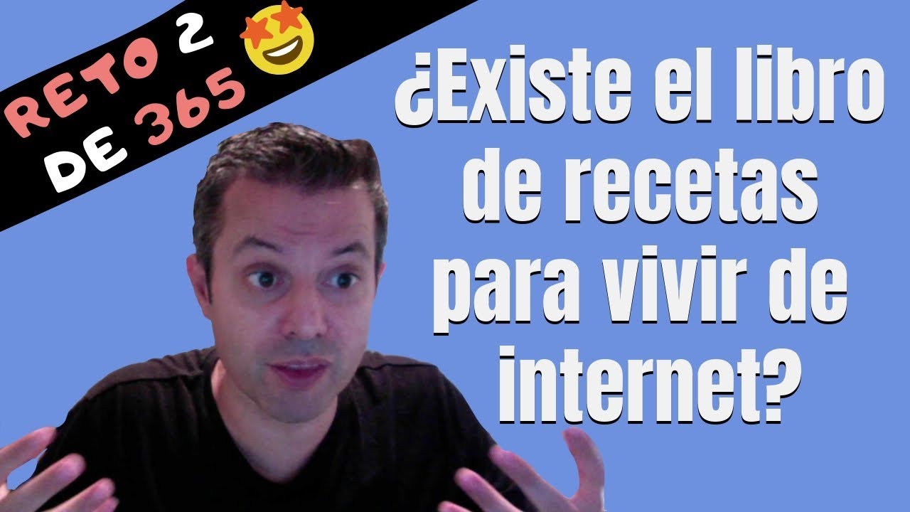 Reto 2 de 365: ¿Existe el libro de recetas para Vivir de Internet? | Óscar Martín hangouts on air alternative