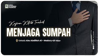 🔴[ LIVE ] 32. MENJAGA SUMPAH | Ustadz Abu Abdillah Al - Madury
