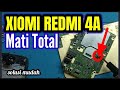 Redmi 4A Mati Total || Not Carger || Solusi Mudah