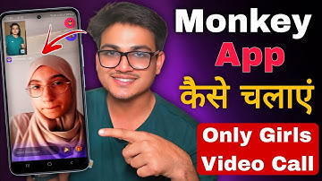 Monkey App Full Tutorial in Hindi | Chat, Video Call & Recharge